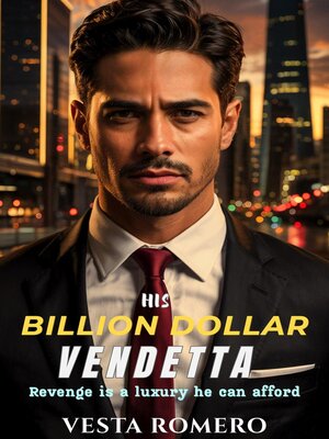 cover image of His Billion Dollar Vendetta